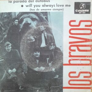 Los Bravos, «La Parada del Autobús / Will You Always Love Me (Has de Amarme Siempre) 7" EP
