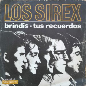 Los Sirex, “Brindis / Tus Recuerdos”, 7" EP