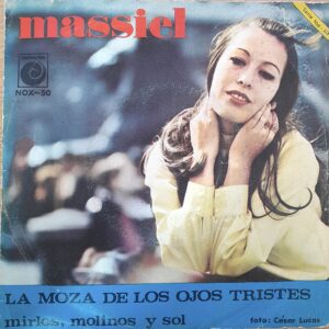 Massiel, "Mirlos, Molinos y Sol / La Moza de los Ojos Tristes". 7" EP