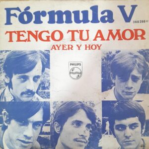 Fórmula V, "Tengo Tu Amor". 7" EP