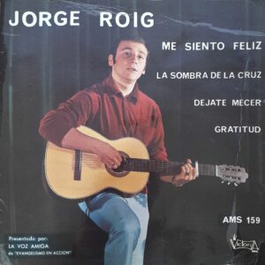 Jorge Roig: “Me Siento Feliz”. 7" EP