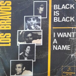 Los Bravos, “Black Is Black / I Want a Name”. 7" EP