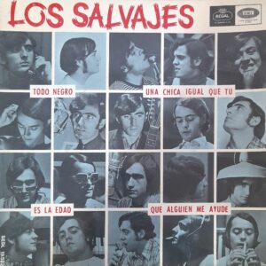 Los Salvajes: “Todo Negro / Una Chica Igual Que Tú / Es La Edad / Que Alguien Me Ayude”. 7" EP
