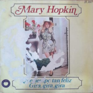Mary Hopkin: “Que Tiempo Tan Feliz / Gira, Gira, Gira” 7" EP