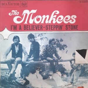 The Monkees: “I’m A Believer” y “(I’m Not Your) Steppin’ Stone”. 7" EP