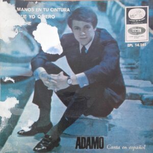 Salvatore Adamo: "Mis Manos En Tu Cintura / Ella… / La Noche / Porque Yo Quiero" 7" EP