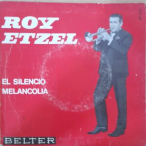 Roy Etzel: "Il Silenzio / Melancolía" 7" EP
