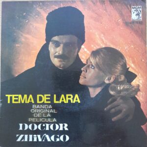 Maurice Jarre: “Tema de Lara – Banda Original de la película Doctor Zhivago”. 7" EP
