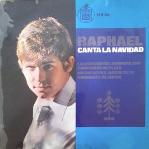 Raphael: “Raphael Canta La Navidad”. 7" EP