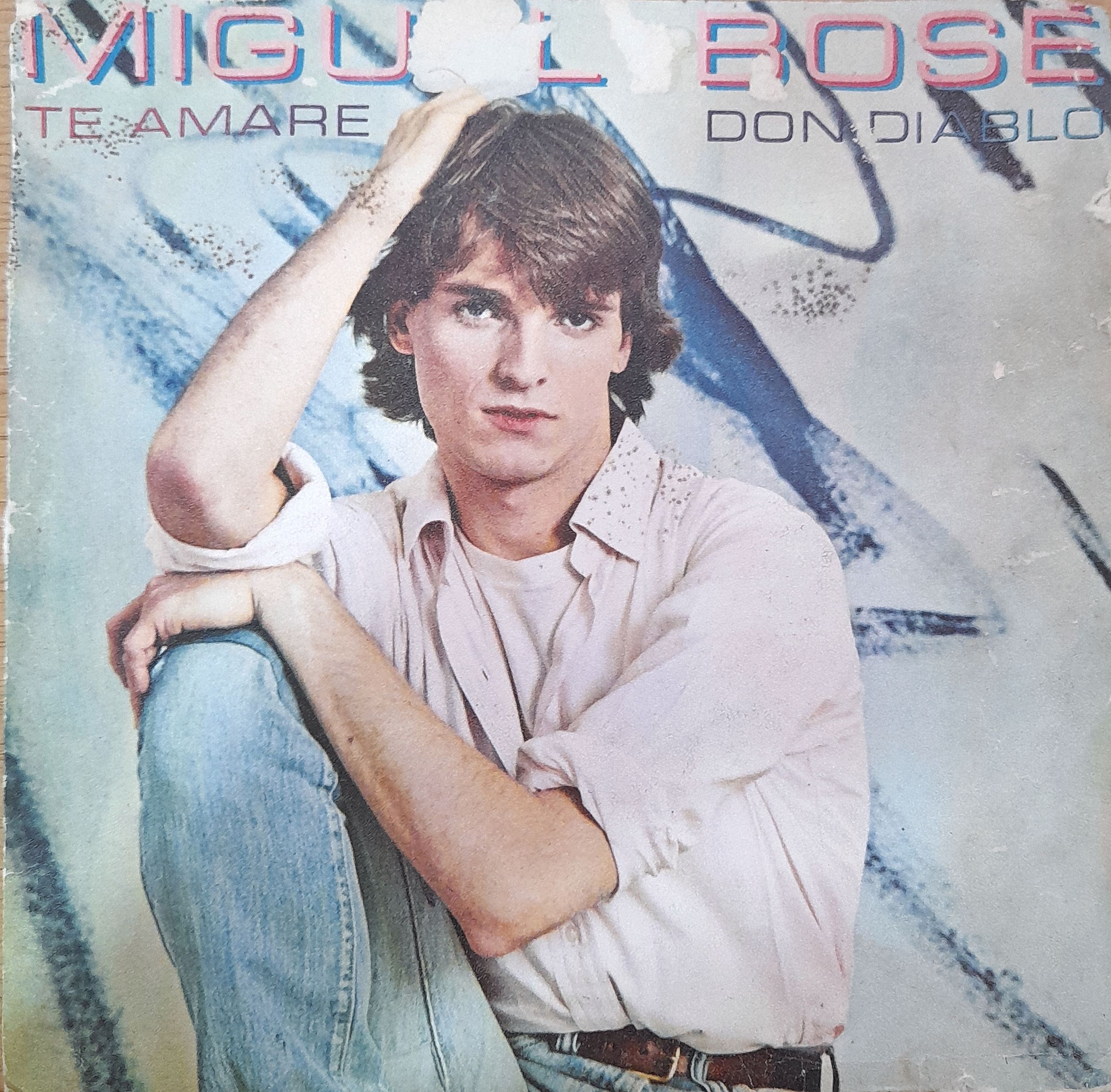 Miguel Bosé: “Te Amaré / Don Diablo”. 7" EP