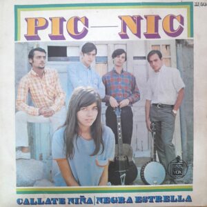Pic-Nic: "Cállate niña y Negra Estrella". 7" EP
