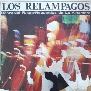 Los Relámpagos: "Danza del Fuego y Recuerdos de la Alhambra". 7" EP
