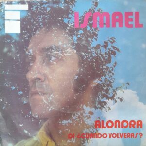 Ismael: "Alondra". 7" EP